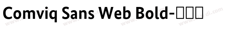 Comviq Sans Web Bold字体转换 Comviq Sans Web Bold字体转换